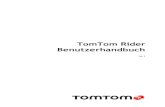 TomTom Rider Benutzerhandbuch...7 Dieses Referenzhandbuch enthält alles, was Sie über Ihre neue TomTom Rider wissen müssen. Wenn Sie schnell die wichtigsten Dinge erfahren möchten,