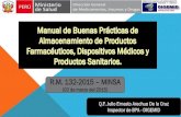 R.M. 132-2015 MINSA...MANUAL DE BUENAS PRÁCTICAS DE ALMACENAMIENTO R.M. N 132-2015/MINSA (02-03-2015) Aprueba Documento Técnico: Manual de BPA de Productos Farmacéuticos, Dispositivos
