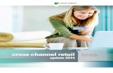 cross channel retail online winkelen De invloed van update 2014...aan tot 2020. De groeiende populariteit van cross channel winkelen biedt kansen, ook voor fysieke winkels. De retailers