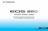 EOS 80D (W)gdlp01.c-wss.com/gds/0/0300022730/01/EOS_80D_Wi-Fi... · 2016. 2. 18. · EOS 80D (W) Betjeningsvejledning til trådløs tilslutning. 2 Dette kameras trådløse funktioner