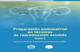 Preparación endometrial en técnicas de reproducción asistida · 2020. 11. 11. · Hospital Universitario Materno Infantil de las Palmas de Gran Canaria. Las Palmas. ... Fisiología