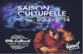 SAISON - Site officiel de la Ville de Luxeuil-les-Bains · 2013. 8. 30. · ne modiﬁ ant pas les tarifs d’entrées aux spectacles pour la 4e année consécuti ve. Les partenariats