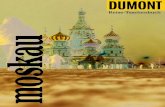 Reise-Taschenbuch moskau · 2019. 8. 31. · »Moskau – fremd und geheimnisvoll, Türme aus rotem Gold, kalt wie das Eis, …«, rühmte die Band Dschinghis Khan 1979 Moskau in