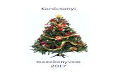 Karácsonyi - A Fábián család honlapjafabianfamily.hu/wordpress/mesek_2017.pdf · 2017. 12. 23. · De az üveghegyen nem jutottak tovább. Megint ott termett a táltos: - Ha valamidet