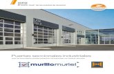 Puertas seccionales industriales - Murillo Muriel€¦ · Todos los componentes esenciales de las puertas y los automatismos, tales como paneles, cercos, herrajes, automatismos y