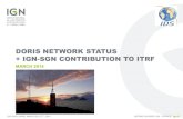 DORIS NETWORK STATUS + IGN-SGN CONTRIBUTION TO ......ign.fr DORIS NETWORK STATUS + IGN-SGN CONTRIBUTION TO ITRF MARCH 2014 IDS AWG, PARIS, MARCH 26- 27TH, 2014 JEROME SAUNIER, IGN