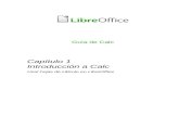 Capítulo 1, Introducción a Calc - LibreOffice...Opciones > LibreOffice > General en la barra de menú. Barra de fórmulas La Barra de fórmulas se encuentra en la parte superior