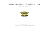 COAL DIRECTORY OF INDIA 2017-18 · 2019. 8. 9. · COAL DIRECTORY OF INDIA 2017-18 For any enquiry and suggestion please write to:- Coal Controller's Organisation 1, Council House