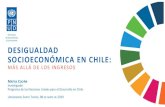 DESIGUALDAD SOCIOECONÓMICA EN CHILE · 2019. 5. 14. · DESIGUALDAD SOCIOECONÓMICA EN CHILE: MÁS ALLÁ DE LOS INGRESOS MATÍAS COCIÑA Investigador Programa de las Naciones Unidas