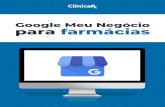 Google Meu Negócio para farmácias · 2021. 6. 11. · Como subir vídeos no Google Meu Negócio aça seu login no Google Meu Negócio, vá até o dashboard e clique em Fotos. Selecione