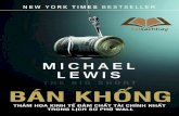 Michael Lewis...2016/03/11  · Đối với những người làm về tài chính, rõ ràng cuốn sách này là một kho tư liệu vô giá, một câu chuyện không thể