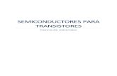 SEMICONDUCTORES PARA TRANSISTORES · 2017. 2. 21. · Ilustración 41 Usos grafeno ... Ilustración 1 Transistor real (izquierda) y símbolo del transistor en los circuitos electrónicos