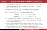 Chapter 12: Time Series Models of Heteroscedasticity · 2017. 11. 30. · Chapter 12: Time Series Models of Heteroscedasticity I Our ARIMA models that we have studied have modeled