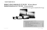 MICROMASTER Vector MIDIMASTER Vector - Siemens · 2015. 1. 21. · MICROMASTER Vector (MMV) og MIDIMASTER Vector (MDV)er en standardserie af frek vensomformere med sensorfri vektorregulering,
