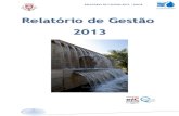 RReellaattóórriioo ddee GGeessttããoo 22001133 · 2014. 5. 16. · funções públicas por tempo indeterminado, para o sector de Resíduos Urbanos de Higiene e Limpeza. Registaram-se