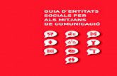 GUIA D’ENTITATS SOCIALS PER ALS MITJANS DE COMUNICACIÓacciosocial.org/wp-content/uploads/2015/07/Guia-entitats... · 2020. 5. 15. · ECAS és una federació d’Entitats Catalanes