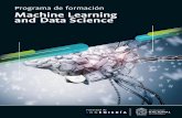 Programa de formación Machine Learning and Data Science · 2020. 12. 29. · Certiﬁcado "Diplomado en Machine Learning & Data Science": Se recibe al culminar y aprobar satisfactoriamente