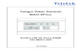 Yangın İhbar Santrali MAG 8Plus - Teletek Electronics · 2020. 2. 26. · 8 MAG 8Plus - KURULUM VE KULLANIM TALİMATLARI Şekil 8. Gömme montaj delikleri. Duvara tutturulan plaka