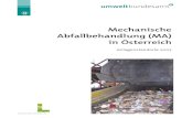 Mechanische Abfallbehandlung (MA) in Österreich · 2019. 11. 5. · Mechanische Abfallbehandlung (MA) in Österreich – Executive Summary EXECUTIVE SUMMARY The mechanical treatment