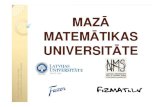 MATEMĀTIKAS UNIVERSIT TEoldnms.lu.lv/mmiu/11_12/MMU3_Mat_ind_met.pdf · 2012. 2. 9. · MAZĀ MATEMĀTIKAS UNIVERSITĀTE Maz ā matem ā tikas universit ā te 3. nodarb ī ba, 2012.