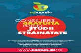 CONSILIERE · 2020. 12. 8. · EDMUNDO este un program GRATUIT de consiliere pentru studii în străinătate care îți oferă informații, consiliere și asistență pentru admiterea