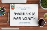 Clase N 6 EMBOLILLADO DE PAPEL VOLANTÍN