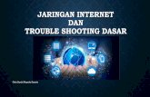 JARINGAN INTERNET DAN TROUBLE SHOOTING DASAR