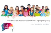 Transtorno do Desenvolvimento da Linguagem (TDL)
