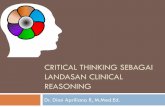 Critical Thinking sebagai landasan clinical reasoning
