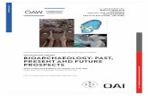 BIOARCHAEOLOGY: PAST, PRESENT AND FUTURE PROSPECTS