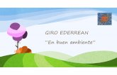 GIRO EDERREAN “En buen ambiente”