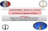 ENSEIGNEMENT MORAL ET CIVIQUE Le droit et la justice en France