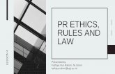 PR ETHICS, RULES AND LAW