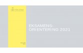 EKSAMENS- ORIENTERING 2021