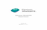 Elysium 3DxSUITE: Requirements