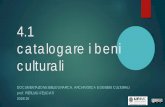 4.1 catalogare i beni culturali