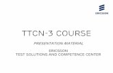 TTCN-3 Course - Presentation material © Ericsson AB 2002 ...