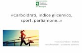 «Carboidrati, indice glicemico, sport, parliamone..»