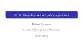 RL5: On-policyandoﬀ-policyalgorithms