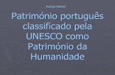 Património português classificado pela UNESCO como ...