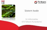 Sistem kode - emiiryanti.dosen.ittelkom-pwt.ac.id