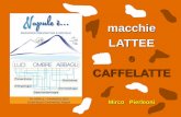 macchie LATTEE e CAFFELATTE