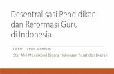 Desentralisasi Pendidikan dan Reformasi Guru di Indonesia