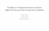 Dualité en Programmation Linéaire Algorithmes primal et ...