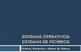 SISTEMAS OPERATIVOS: SISTEMAS DE FICHEROS