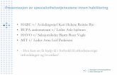 HABU v/ Avdelingssjef Kari Helene Reinås Bjo BUPA ...