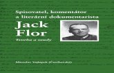 Spisovatel, komentátor a literární dokumentarista Jack Flor