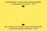 Arhitekt Vuko Bombardelli i Eksperiment–57 // Architect ...