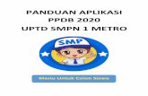 PANDUAN APLIKASI PPDB 2020 UPTD SMPN 1 METRO