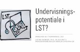 Undervisnings- potentiale i LST?